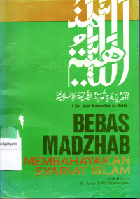 Image of BEBAS MADZHAB MEMBAYAKAN SYARIAT ISLAM