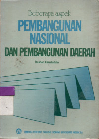 Image of Beberapa Aspek PEMBANGUNAN NASIONAL DAN PEMBANGUNAN DAERAH