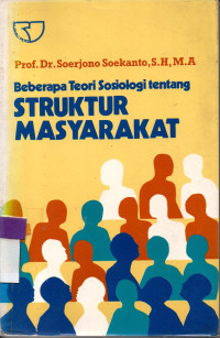 Image of Beberapa Teori Sosiologi tentang Struktur Masyarakat