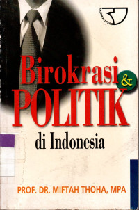 Image of Birokrasi & POLITIK di Indonesia