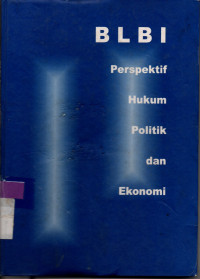 Image of BLBI: Perspektif Hukum, Politik dan Ekonomi