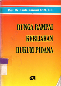 Image of BUNGA RAMPAI KEBIJAKA HUKUM PIDANA