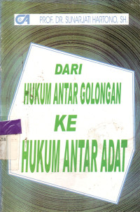 Image of DARI HUKUM ANTAR GOLONGAN KE HUKUM ANTAR ADAT