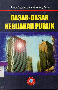 Image of DASAR-DASAR KEBIJAKAN PUBLIK