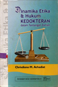 Image of Dinamika Etika & Hukum KEDOKTERAN dalam Tantanga Zaman