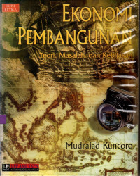 Image of EKONOMI PEMBANGUNAN: Teori, Masalah, dan Kebijakan