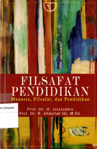 Image of FILSAFAT PENDIDIKAN:Manusia, Filsafat, dan Pendidikan
