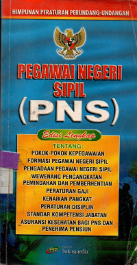 Image of HIMPUNAN PERATURAN PERUNDANG-UNDANGAN PEGAWAI NEGERI SIPIL (PNS)