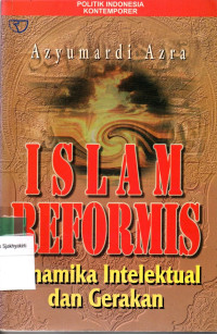 Image of ISLAM REFORMIS:Dinamika Intelektual dan Gerakan