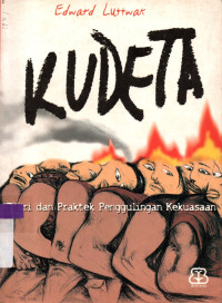 Image of KUDETA:  Teori dan Praktek Penggulingan Kekuasaan