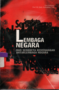 Image of Lembaga Negara dan Sengketa Kewenangan Antarlembaga Negara