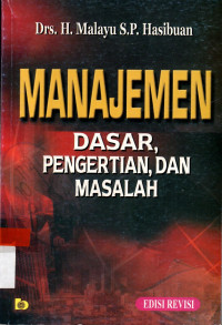 Image of MANAJEMEN DASAR, PENGERTIAN, DAN MASALAH