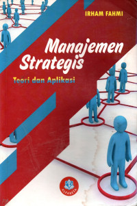 Image of Manajemen Strategis Teori dan Aplikasi