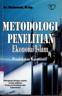 Image of METODOLOGI PENELITIAN Ekonomi Islam:Pendekatan Kuantitafi