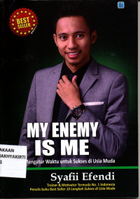 Image of My Enemy Is Me: Seni Mengatur Waktu untuk Sukses di Usia Muda