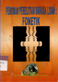 Image of PEDOMAN PENELITIAN BAHASA LISAN: FONETIK