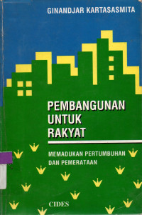Image of PEMBANGUNAN UNTUK RAKYAT MEMADUKAN PERTUMBUHAN DAN PEMERATAAN