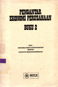 Image of PENGANTAR EKONOMI PERUSAHAAN