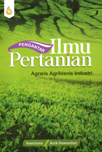 Image of Pengantar Ilmu Pertanian Agraris Agribisnis Industri
