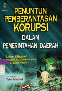 Image of PENUNTUN PEMEBRANTASAN KORUPSI DALAM PEMERINTAHAN DAERAH