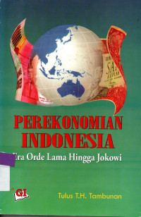 Image of PEREKONOMIAN INDONESIA: Era Orde Lama Hingga Jokowi