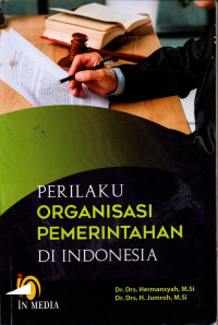 Image of PERILAKU ORGANISASI PMERINTAHAN DI INDONESIA