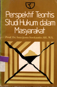Image of Perspektif Teoritis Studi Hukum dalam Masyarakat