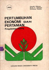 Image of PERTUMBUHAN EKONOMI DAN PERTANIAN (Pengalam Jepang)