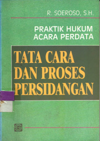 Image of PRAKTIK HUKUM ACARA PERDATA TATA CARA DAN PROSES PERSIDANGAN