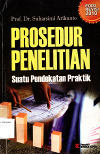 Image of PROSEDUR PENELITIAN:Suatu Pendekatan Praktik