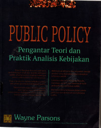 Image of PUBLIC POLICY: Pengantar Teori dan Praktik Analisis Kebijakan