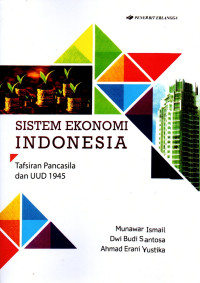 Image of SISTEM EKONOMI INDONESIA: Tafsiran Pancasila dan UUD 1945