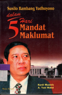 Image of Susilo Bambang Yudhoyono dalam 5 Hari Mandat Maklumat