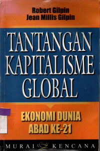 Image of TANTANGAN KAPITALISME GLOBAL: Ekonomi Dunia Abad Ke- 21