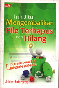 Image of Trik Jitu Mengembalikan File Terhapus dan Hilang