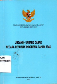 Image of UNDANG-UNDANG DASAR NEGARA REPUBLIK INDONESIA TAHUN 1945